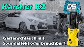 Kärcher K2  Gartenschlauch mit Soundeffekt oder perfekter AutopflegeEinstiegsHochdruckreiniger [upl. by Trebbor]