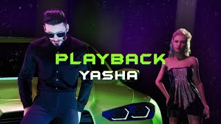 YASHA  PLAYBACK Official video [upl. by Analahs]