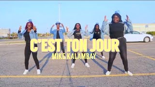 MIKE KALAMBAY CEST TON JOUR DANCE VIDEO [upl. by Mingche]