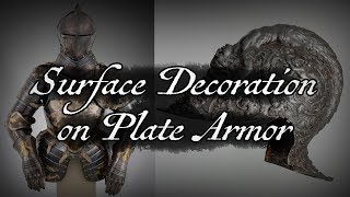 Armor Surface Decoration An Introduction [upl. by Retsam]