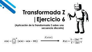 Transformada Z  Ejercicio 6 [upl. by Earezed]