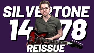 Silvertone 1478 Reissue  Better Than The Original [upl. by Heurlin]