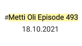 Metti Oli today episode 493 18102021minivlog trending [upl. by Nitaf603]