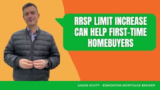 How the RRSP Limit Increase Can Help FirstTime Homebuyers [upl. by Laughton]