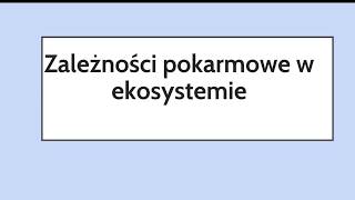 Zależności pokarmowe w ekosystemie [upl. by Papotto]