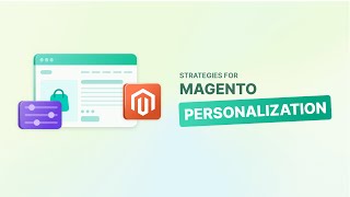 Boost Conversions with Magento Personalization Strategies [upl. by Pelmas]