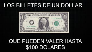 BILLETES DE 1 QUE PUEDEN VALER 10000 [upl. by Nottap]