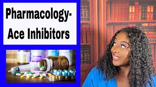 Pharmacology Ace Inhibitors [upl. by Sosthina]