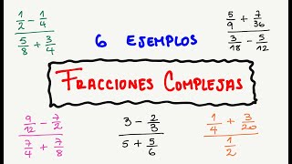 Fracciones Complejas  6 Ejemplos [upl. by Beberg]