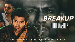 Sun raha hai X Dino James  BREAKUP drill mashup [upl. by Oemor]