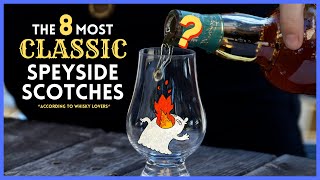 The 8 Most quotClassicquot SPEYSIDE Scotch Whiskies according to whisky lovers [upl. by Wayolle550]