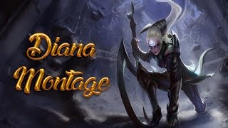 Diana Montage 1  Outplays  League of Legends [upl. by Ahsimek]