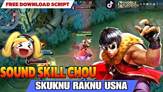 Script Sound Meme Chou  Skuknu Raknu Usna  Mobile legends New Patch [upl. by Joceline]