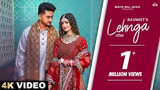 Lehnga Official Video Ravneet  Farmaan  Punjabi Songs 2024  Punjabi Romantic Songs 2024 [upl. by Kreda]