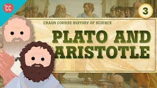 Plato and Aristotle Crash Course History of Science 3 [upl. by Farrish939]