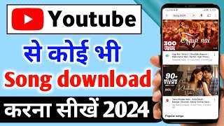 youtube se gana kaise download kare  youtube se song kaise download kare  song download kaise kare [upl. by Nassir]