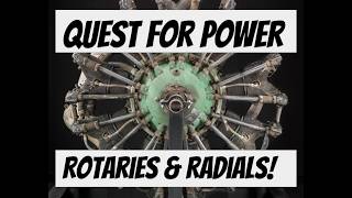 Quest for Power Part 2 Rotaries and Radials [upl. by Anayet]