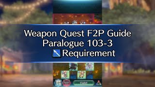 New Paralogue Weapon Quests Paralogue 1033 Lance F2Pish Guide 1 SI 2 Seals  FEH [upl. by Hpesoy819]