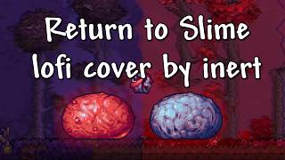 Return to Slime Theme of the Slime God  Terraria Calamity OST lofi [upl. by Risa751]