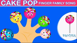 Finger Family Songs  Cake Pop Finger Family and Nursery Rhymes and Many More [upl. by Ahsinik]