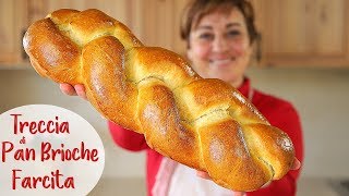 TRECCIA DI PAN BRIOCHE FARCITA Ricetta Facile  Fatto in casa da Benedetta [upl. by Yirinec]