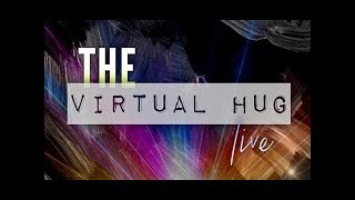 The Virtual Hug [upl. by Benisch]