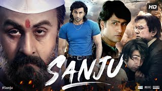 Sanju Full Movie HD  Ranbir Kapoor  Sonam Kapoor  Vicky Kaushal Anushka Sharma  Review amp Facts [upl. by Kcirad]