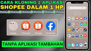 Cara Kloning 2 Aplikasi Shopee Dalam 1 Hp  1 Hp 2 Akun Shopee [upl. by Anyah691]