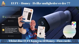 Homey amp EUFY Kameras  Hvad er mulighederne [upl. by Dinsmore]