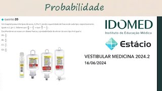 Probabilidade  Vestibular Medicina 20242  IDOMED ESTÁCIO [upl. by Suedaht]