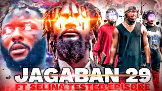 JAGABAN FT SELINA TESTED EPISODE 29  END GAME PART B [upl. by Tamarah]