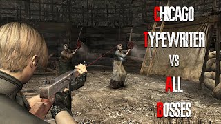 CHICAGO TYPEWRITER vs ALL BOSSES  Resident Evil 4 HD Project [upl. by Aloisia]