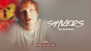 Vietsub  Shivers 1 Hour  Ed Sheeran  Lyrics Video [upl. by Sinnej586]