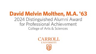 Carroll University  2024 Distinguished Alumni Awards David Melvin Molthen MA 63 [upl. by Blum479]