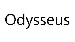 How to Pronounce Odysseus [upl. by Ellevehs]