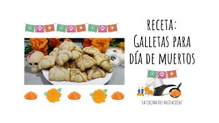 Receta para preparar galletas de quotDía de muertosquot [upl. by Keeryt614]