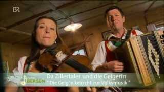 Da Zillertaler und die Geigerin  Die Geign kearcht zur Volksmusik [upl. by Vala]