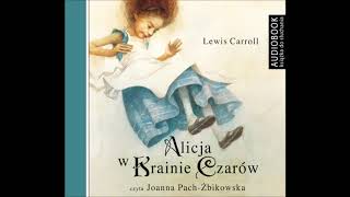 Lewis Carroll quotAlicja w krainie czarówquot audiobook [upl. by Haibot]