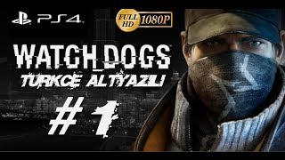 Watch Dogs  Bölüm 1 Başlangıç Görevler ve Mekanikler [upl. by Attenwad]