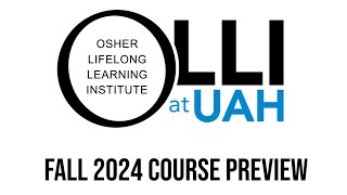 OLLI at UAH Fall Course Preview [upl. by Belshin334]