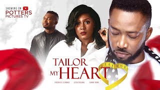 TAILOR MY HEART  FREDRICK LEONARDLOTA CHUKWUFUNNY BONE NIGERIAN MOVIES 2022 LATEST FULL MOVIES [upl. by Ellicec]