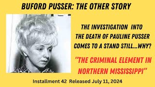 BUFORD PUSSER The Other Story Episode 42 The Criminal Element in Northern Mississippi [upl. by Annayr381]