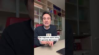 ⁉️CHE REQUISITI DEVE AVERE IL GARANTE DEL MUTUO CASA [upl. by Laith]