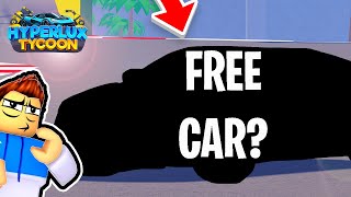 A New FREE CAR Is Coming To Roblox Hyperlux Tycoon [upl. by Keefer]