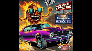 🔥🥜 1967 Camaro Cavalcade  Round 2 Through Finals 🏆😎🏁 [upl. by Kcirtemed]