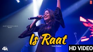 Neha Kakkar  Is Raat  Official Audio Video  Letest Party Song 2024 [upl. by Viridis462]