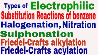 Types of Electrophilic Substitution Reactions of benzene  Halogenation  Nitration  Part3 [upl. by Kealey]