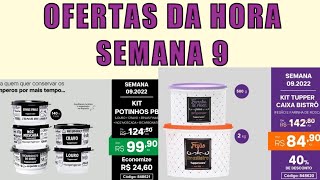 OFERTAS DA HORA SEMANA 92022  VITRINE 32022 ofertasdahorasemana9 semana9tupperware tupperware [upl. by Linden45]