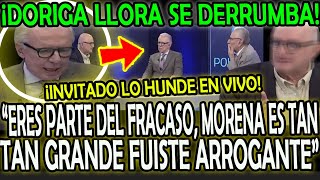 ¡DORIGA LLORA SE DERRUMBA INVITADO LO HUNDE EN VIVO quotERES PARTE DEL FRACASO FUISTE ARROGANTEquot [upl. by Jamesy674]