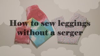 How to Sew Leggings Without a Serger [upl. by Nosnev874]